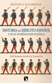 Imagen de cubierta: HISTORIA DEL EJÉRCITO ESPAÑOL Y DE SU INTERVENCIÓN POLÍTICA