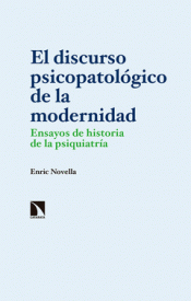 Imagen de cubierta: EL DISCURSO PSICOPATOLÓGICO DE LA MODERNIDAD