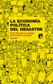 Imagen de cubierta: LA ECONOMÍA POLÍTICA DEL DESASTRE