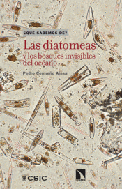 Imagen de cubierta: LAS DIATOMEAS Y LOS BOSQUES INVISIBLES DEL OCÉANO