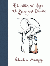 Imagen de cubierta: EL NIÑO, EL TOPO, EL ZORRO Y EL CABALLO