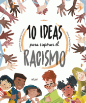 Cover Image: 10 IDEAS PARA SUPERAR EL RACISMO