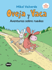 OVEJA Y VACA. AVENTURAS SOBRE RUEDAS Cover Image: OVEJA Y VACA. AVENTURAS SOBRE RUEDAS