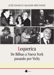 Cover Image: LEQUERICA. DE BILBAO A NUEVA YORK PASANDO POR VICHY