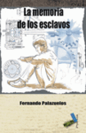 Imagen de cubierta: LA MEMORIA DE LOS ESCLAVOS