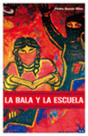 Imagen de cubierta: LA BALA Y LA ESCUELA