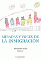 Imagen de cubierta: MIRADAS Y VOCES DE LA INMIGRACIÓN