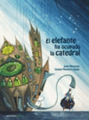 Imagen de cubierta: EL ELEFANTE HA OCUPADO LA CATEDRAL