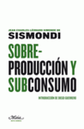 Imagen de cubierta: SOBREPRODUCCIÓN Y SUBCONSUMO