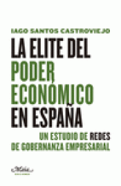 Imagen de cubierta: LA ÉLITE DEL PODER ECONÓMICO EN ESPAÑA