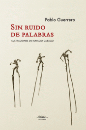 Imagen de cubierta: SIN RUIDO DE PALABRAS