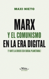 Imagen de cubierta: MARX Y EL COMUNISMO EN LA ERA DIGITAL