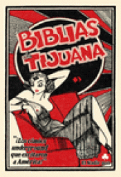 Imagen de cubierta: LAS BIBLIAS DE TIJUANA