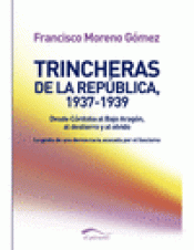 Imagen de cubierta: TRINCHERAS DE LA REPÚBLICA, 1937-1939