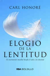 Imagen de cubierta: ELOGIO A LA LENTITUD (BOLSILLO)