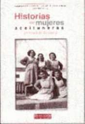 Imagen de cubierta: HISTORIAS DE MUJERES ACEITUNERAS