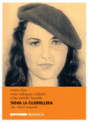 Imagen de cubierta: TANIA LA GUERRILLERA
