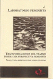  TRANSFORMACIONES DEL TRABAJO DESDE UNA PERSPECTIVA FEMINISTA
