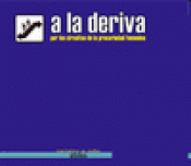  A LA DERIVA