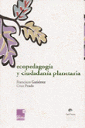 Imagen de cubierta: ECOPEDAGOGÍA Y CIUDADANÍA PLANETARIA