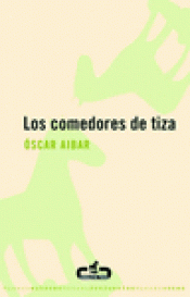 Imagen de cubierta: LOS COMEDORES DE TIZA