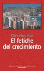 Imagen de cubierta: EL FETICHE DEL CRECIMIENTO