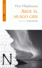 Imagen de cubierta: ARDE EL MUSGO GRIS