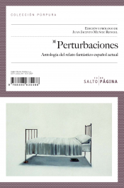 Imagen de cubierta: PERTURBACIONES: ANTOLOGÍA DEL RELATO FANTÁSTICO ESPAÑOL ACTUAL