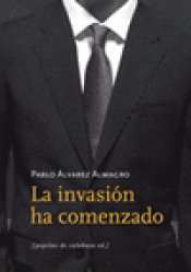 Imagen de cubierta: LA INVASIÓN HA COMENZADO