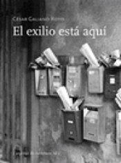 Imagen de cubierta: EL EXILIO ESTÁ AQUÍ
