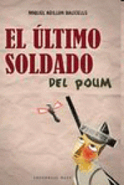 Imagen de cubierta: EL ÚLTIMO SOLDADO DEL POUM