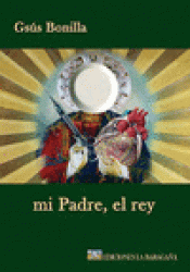 Imagen de cubierta: MI PADRE, EL REY