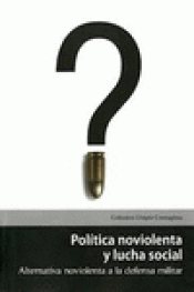 Imagen de cubierta: POLÍTICA NOVIOLENTA Y LUCHA SOCIAL