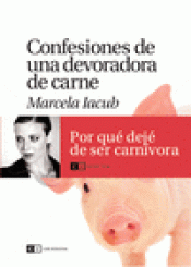 Imagen de cubierta: CONFESIONES DE UNA DEVORADORA DE CARNE