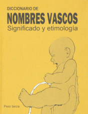 Imagen de cubierta: DICCIONIO DE NOMBRES VASCOS