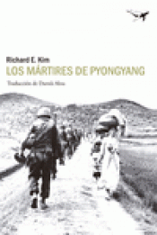 Imagen de cubierta: LOS MÁRTIRES DE PYONGYANG