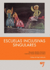 Imagen de cubierta: ESCUELAS INCLUSIVAS SINGULARES