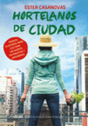 Imagen de cubierta: HORTELANOS DE CIUDAD