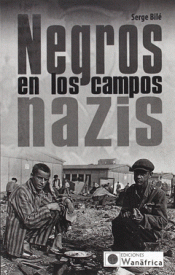 Imagen de cubierta: NEGROS EN LOS CAMPOS NAZIS