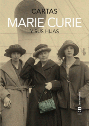 Imagen de cubierta: MARIE CURIE Y SUS HIJAS
