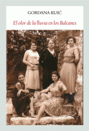 Imagen de cubierta: EL OLOR DE LA LLUVIA EN LOS BALCANES