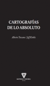 Imagen de cubierta: CARTOGRAFÍAS DE LO ABSOLUTO