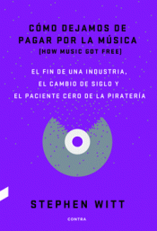 Imagen de cubierta: CÓMO DEJAMOS DE PAGAR POR LA MÚSICA