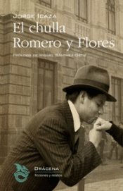 Imagen de cubierta: EL CHULLA ROMERO Y FLORES