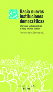  HACIA NUEVAS INSTITUCIONES DEMOCRÁTICAS