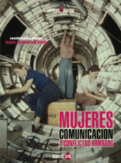 Imagen de cubierta: MUJERES, COMUNICACIÓN Y CONFLICTOS ARMADOS