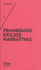 Imagen de cubierta: FEMINISMOS EXILIOS NARRATIVAS