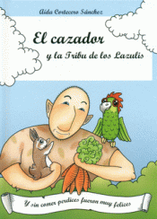 Imagen de cubierta: EL CAZADOR Y LA TRIBU DE LOS LAZULIS