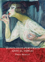 Imagen de cubierta: MONÓLOGOS PERVERSOS ANTE EL ESPEJO