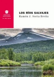 Imagen de cubierta: LOS RÍOS SALVAJES